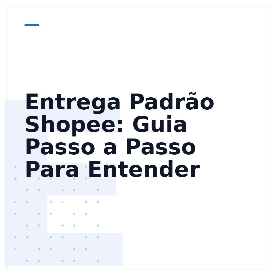 Entrega Padrão Shopee: Guia Passo a Passo Para Entender