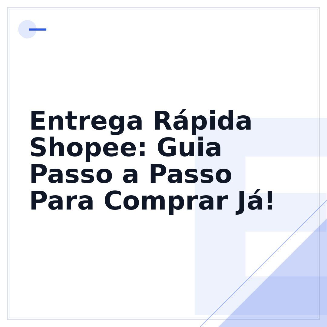 Entrega Rápida Shopee: Guia Passo a Passo Para Comprar Já!