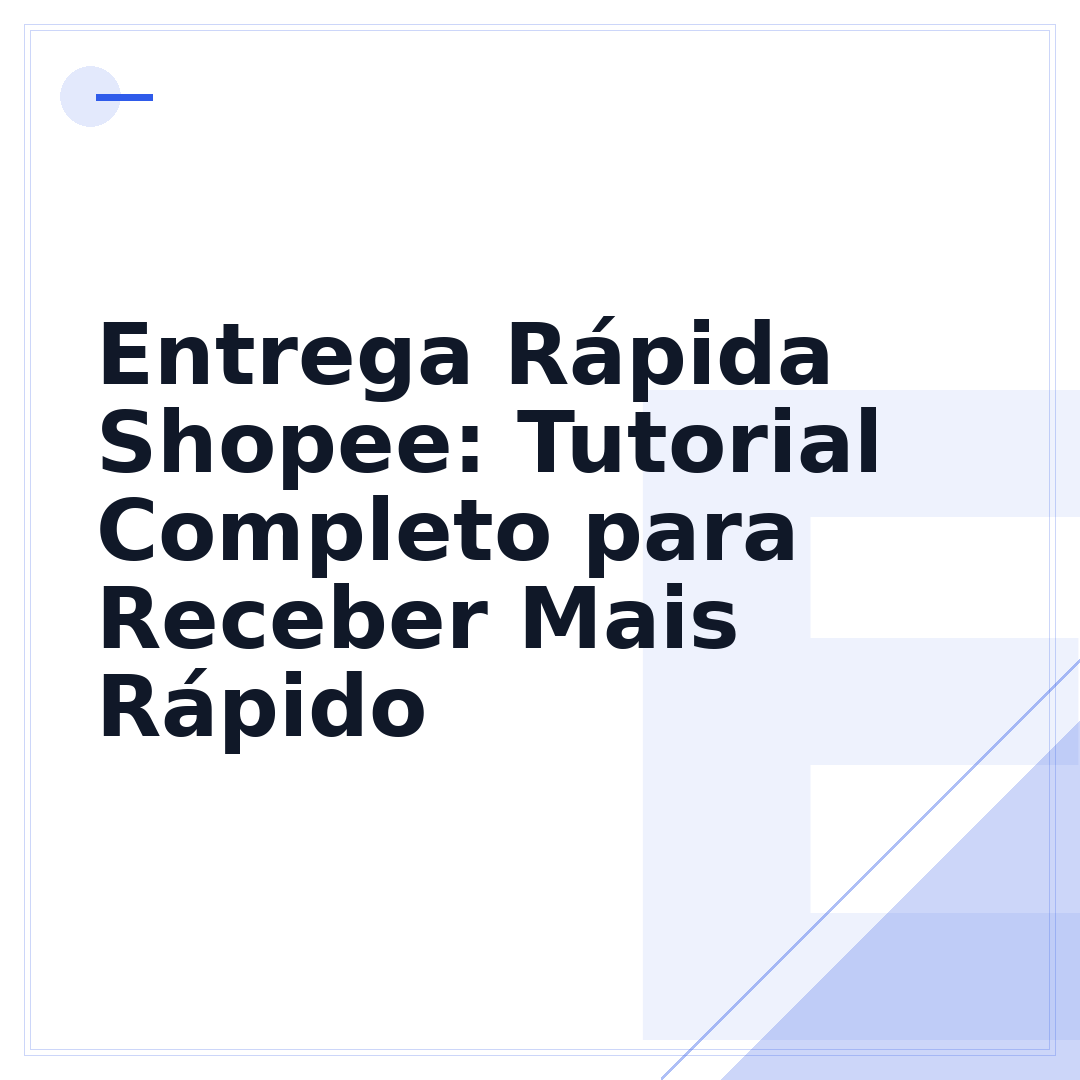 Entrega Rápida Shopee: Tutorial Completo para Receber Mais Rápido