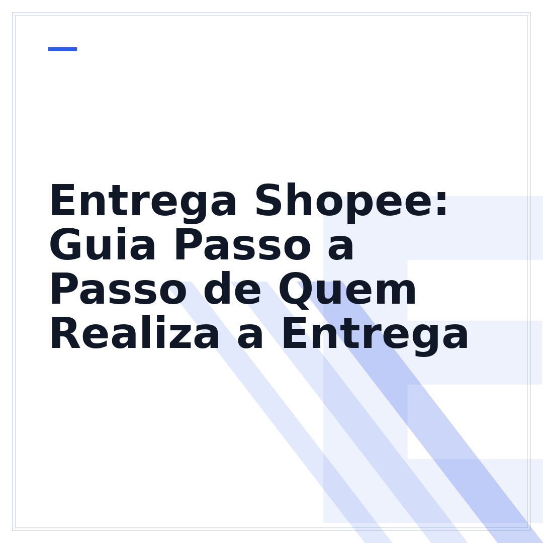 Entrega Shopee: Guia Passo a Passo de Quem Realiza a Entrega