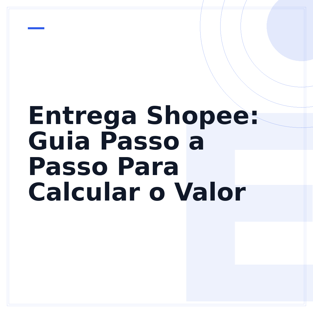 Entrega Shopee: Guia Passo a Passo Para Calcular o Valor
