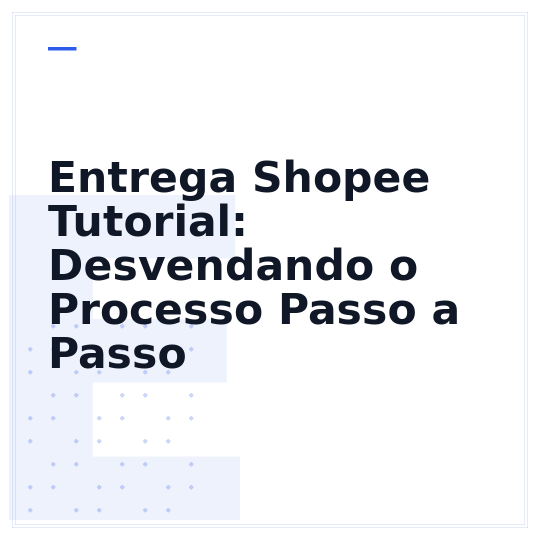 Entrega Shopee Tutorial: Desvendando o Processo Passo a Passo