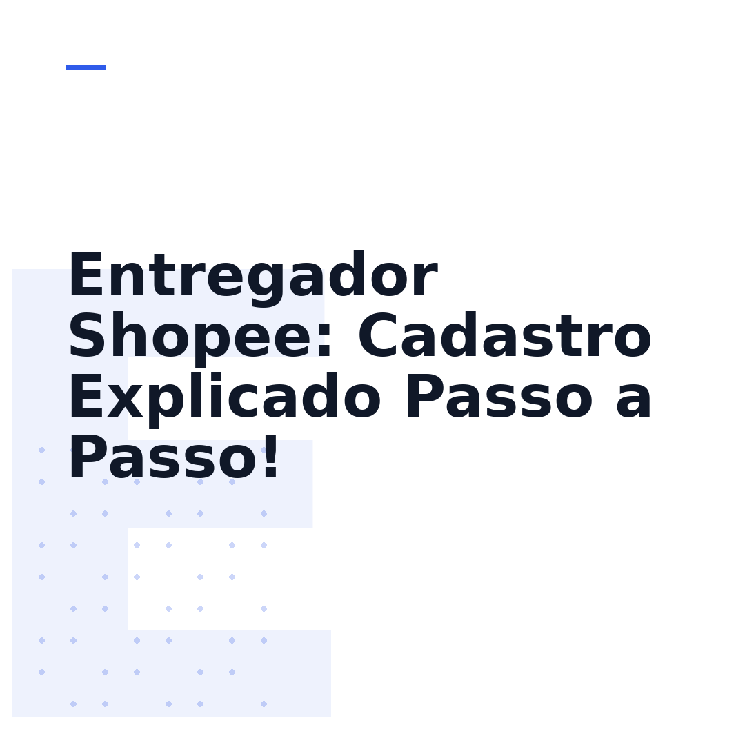 Entregador Shopee: Cadastro Explicado Passo a Passo!
