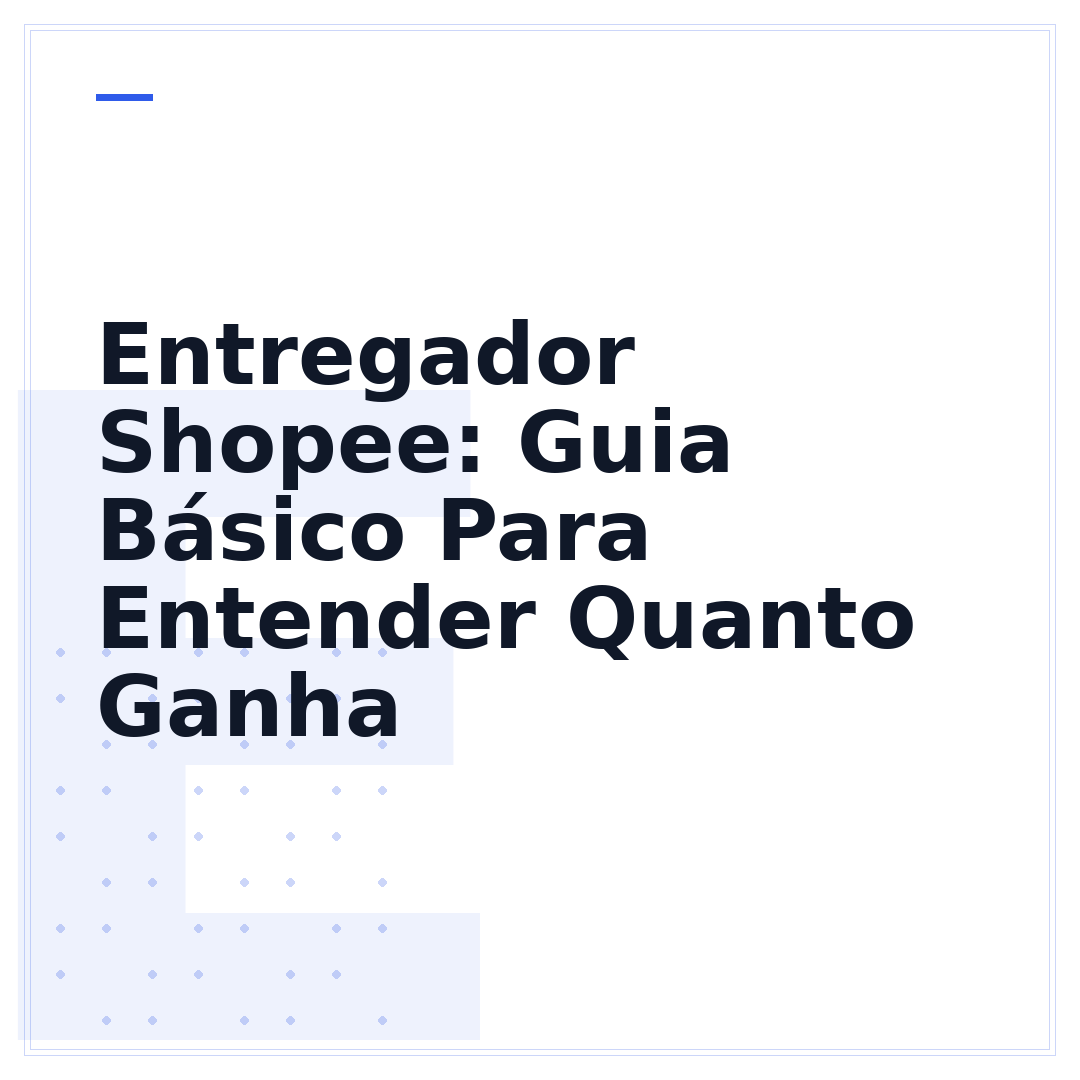 Entregador Shopee: Guia Básico Para Entender Quanto Ganha