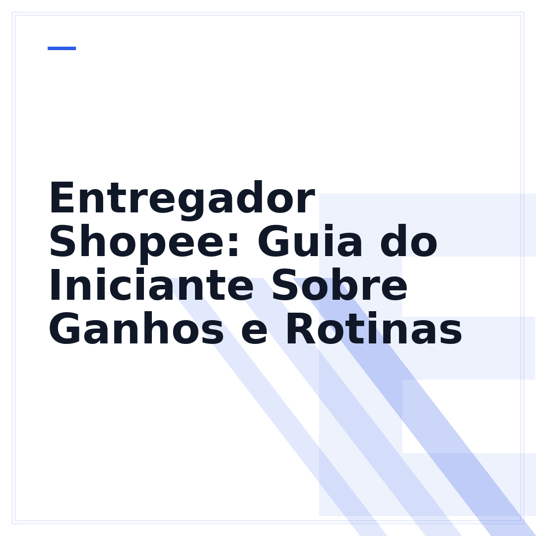 Entregador Shopee: Guia do Iniciante Sobre Ganhos e Rotinas