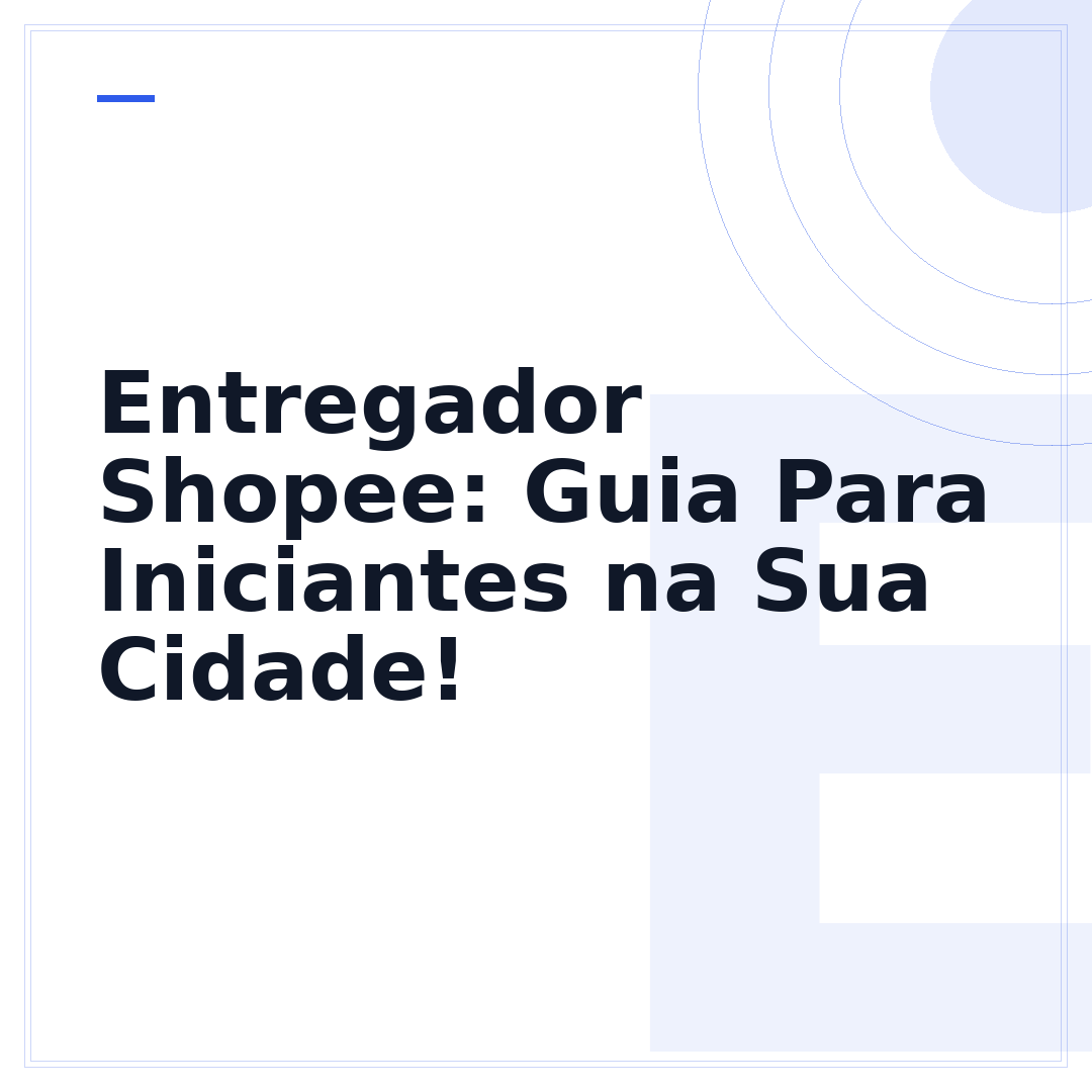 Entregador Shopee: Guia Para Iniciantes na Sua Cidade!