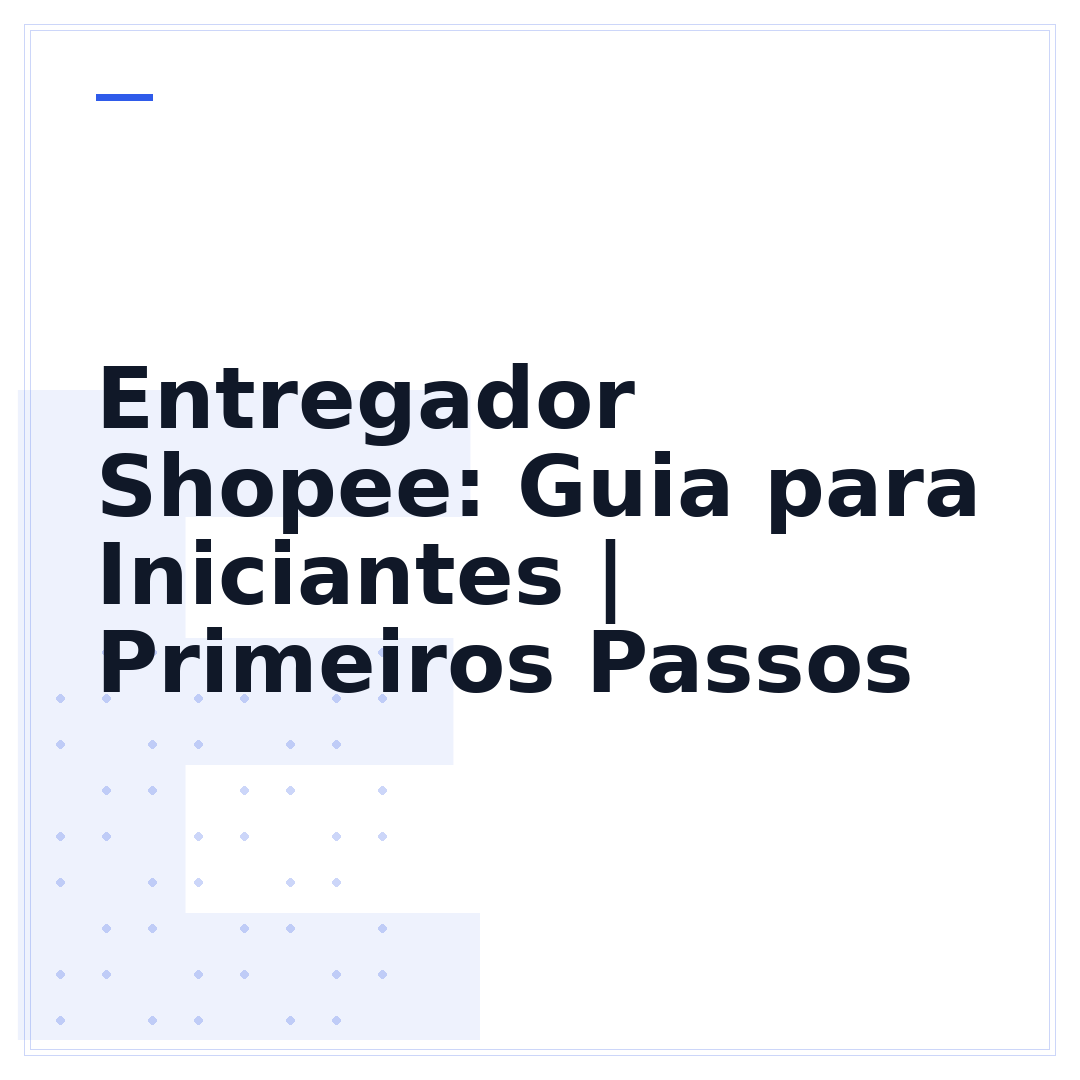 Entregador Shopee: Guia para Iniciantes | Primeiros Passos