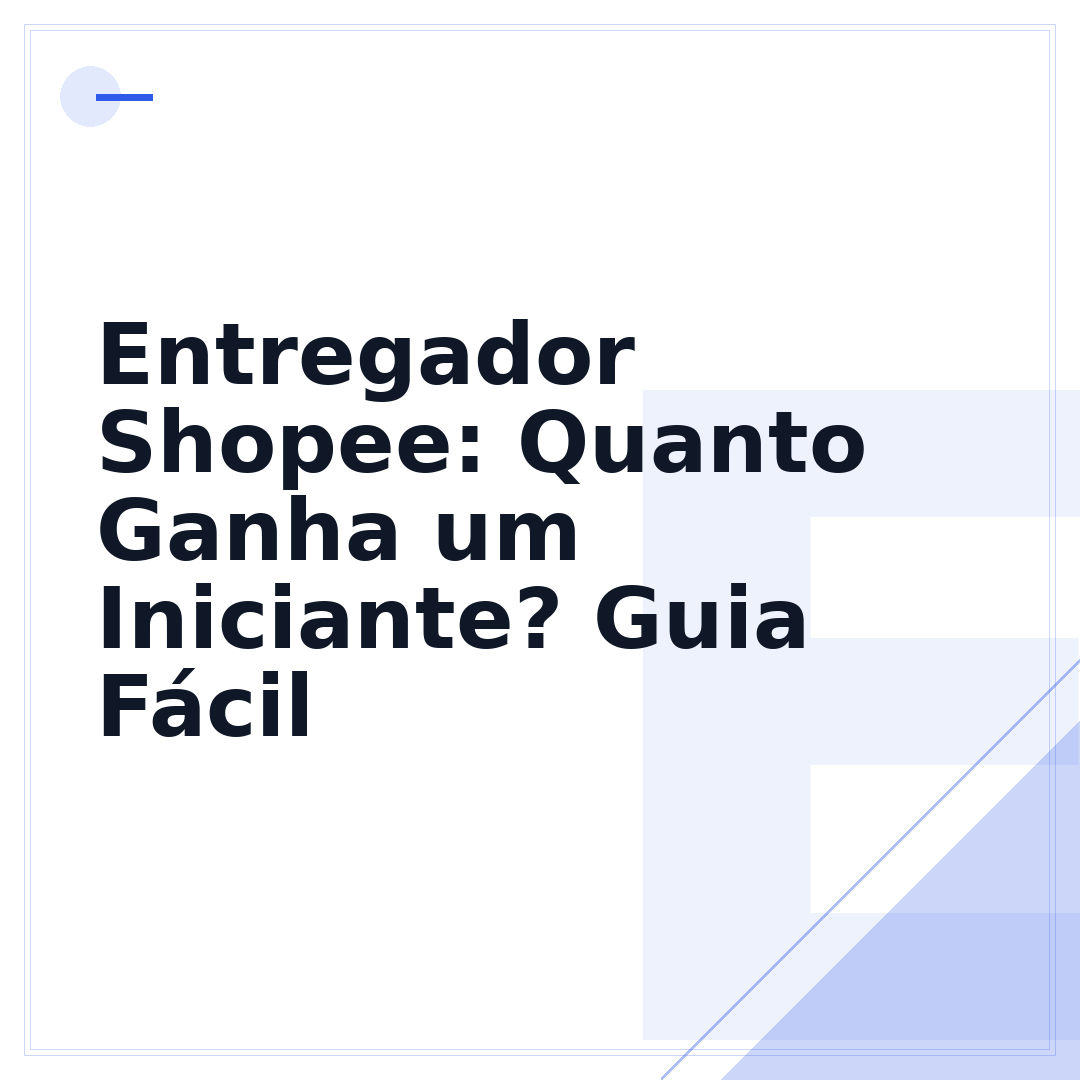 Entregador Shopee: Quanto Ganha um Iniciante? Guia Fácil