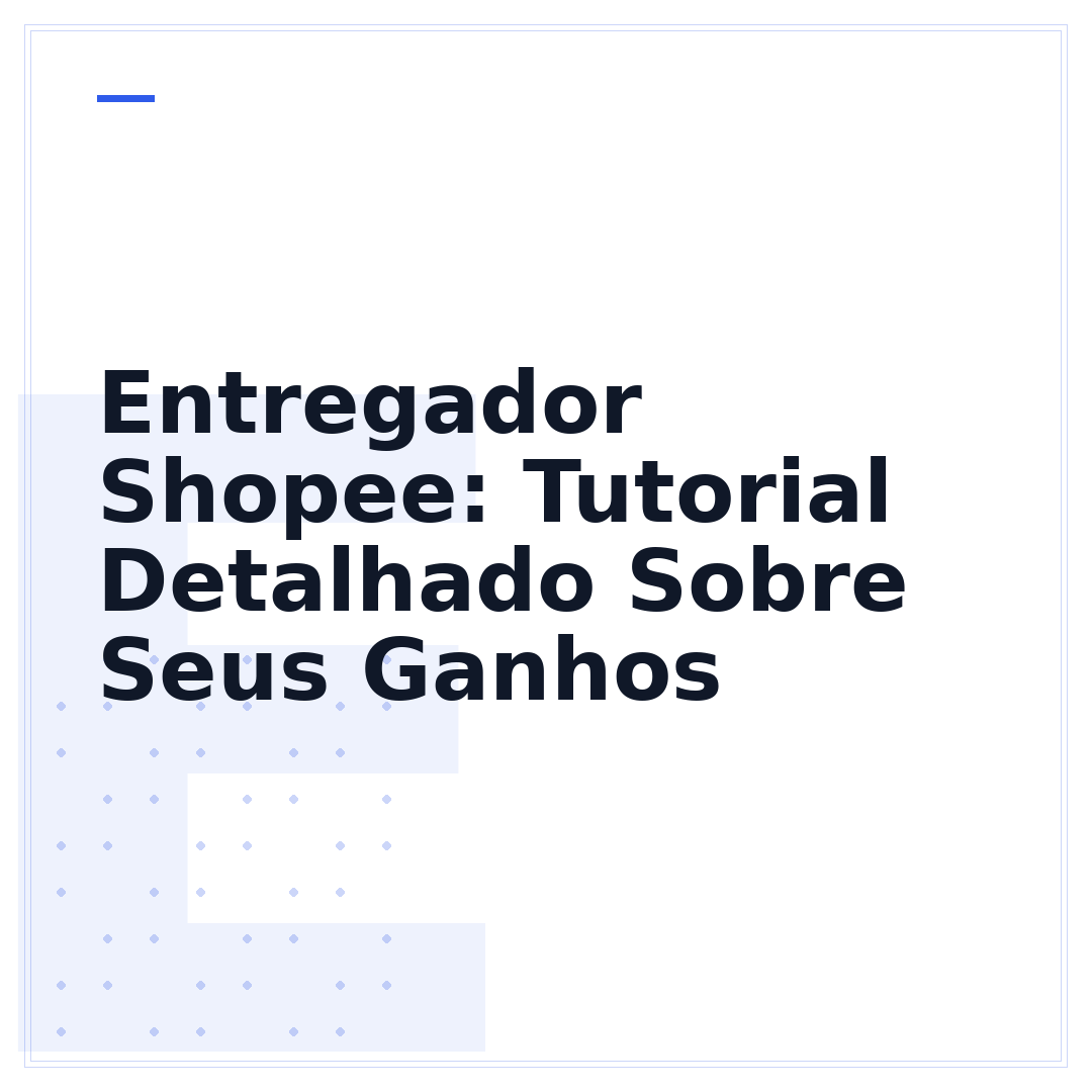 Entregador Shopee: Tutorial Detalhado Sobre Seus Ganhos