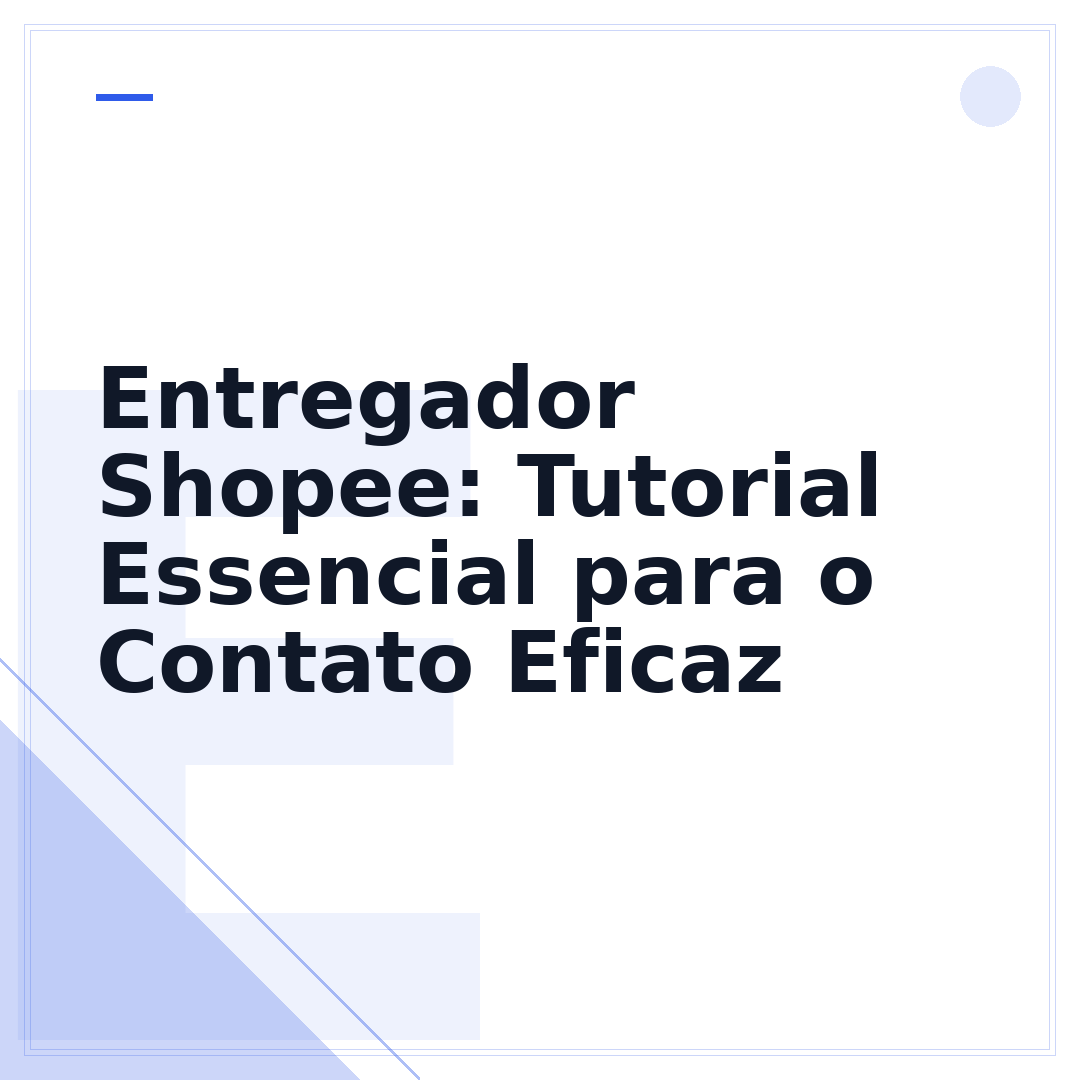 Entregador Shopee: Tutorial Essencial para o Contato Eficaz
