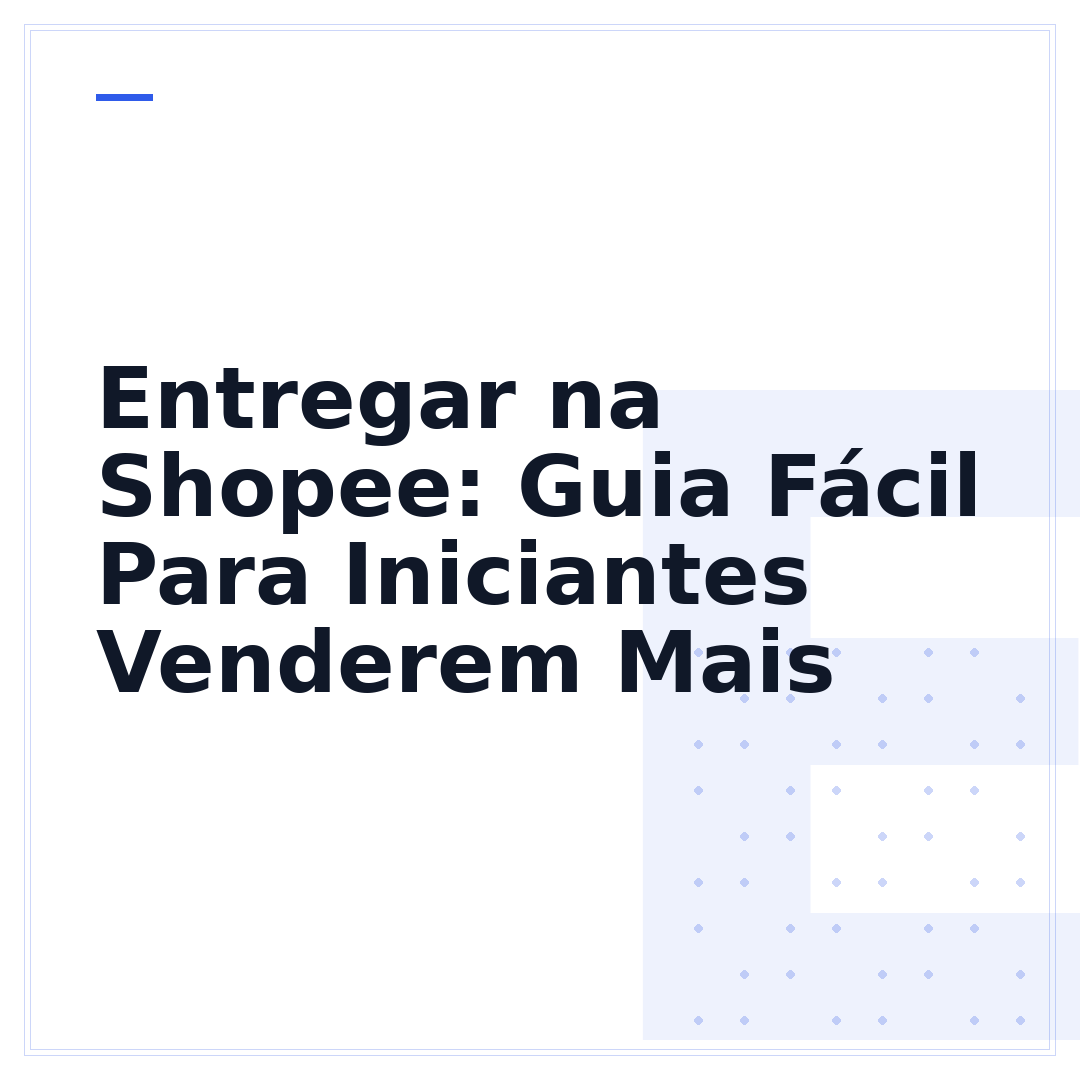 Entregar na Shopee: Guia Fácil Para Iniciantes Venderem Mais