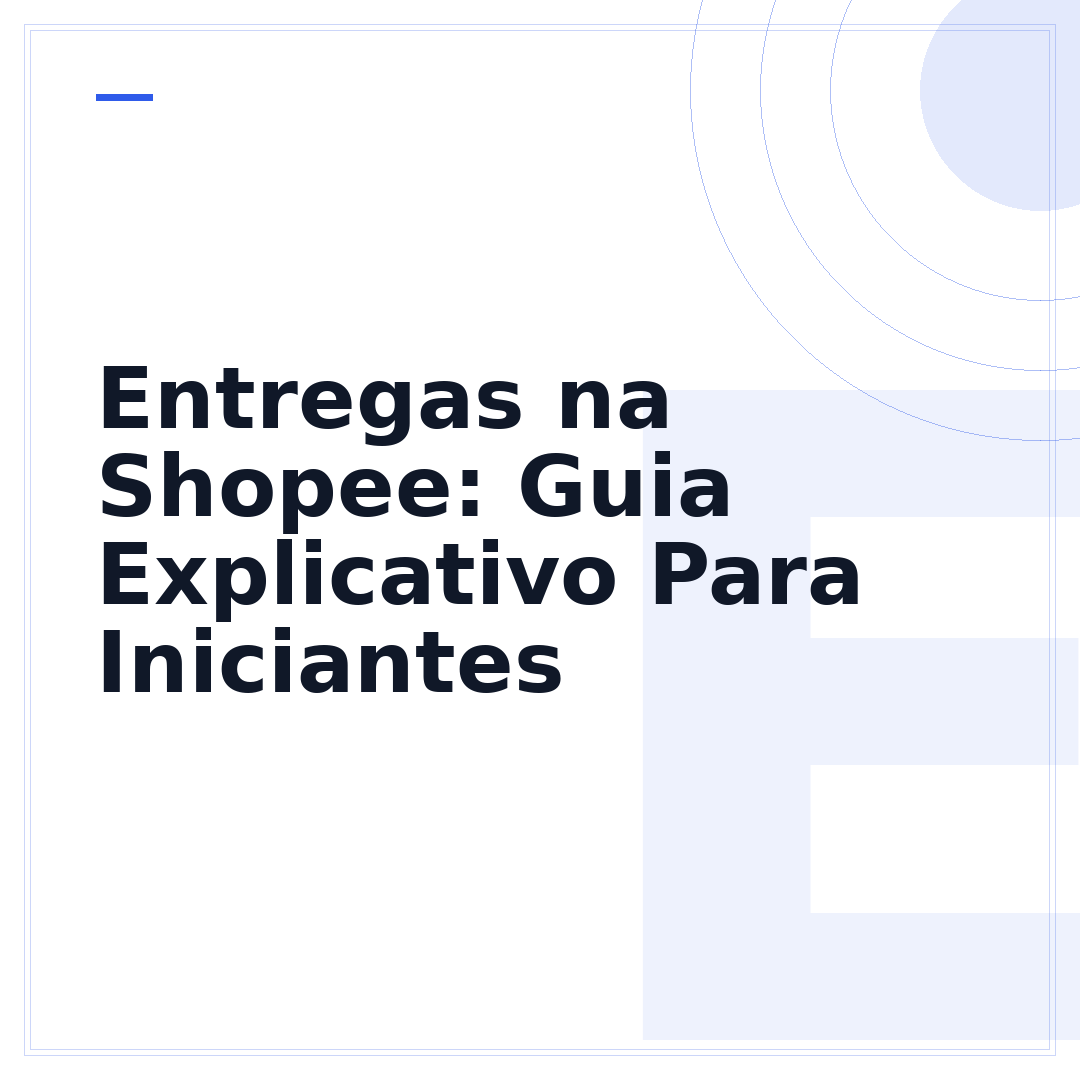 Entregas na Shopee: Guia Explicativo Para Iniciantes