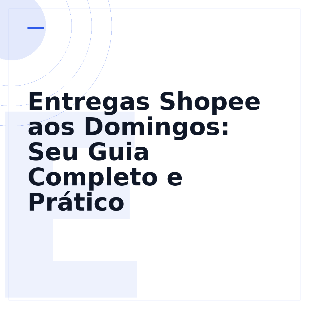 Entregas Shopee aos Domingos: Seu Guia Completo e Prático