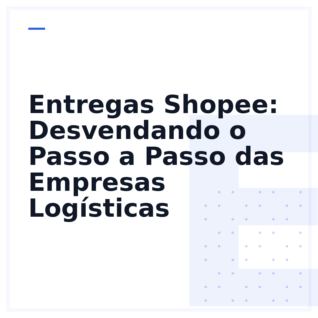 Entregas Shopee: Desvendando o Passo a Passo das Empresas Logísticas
