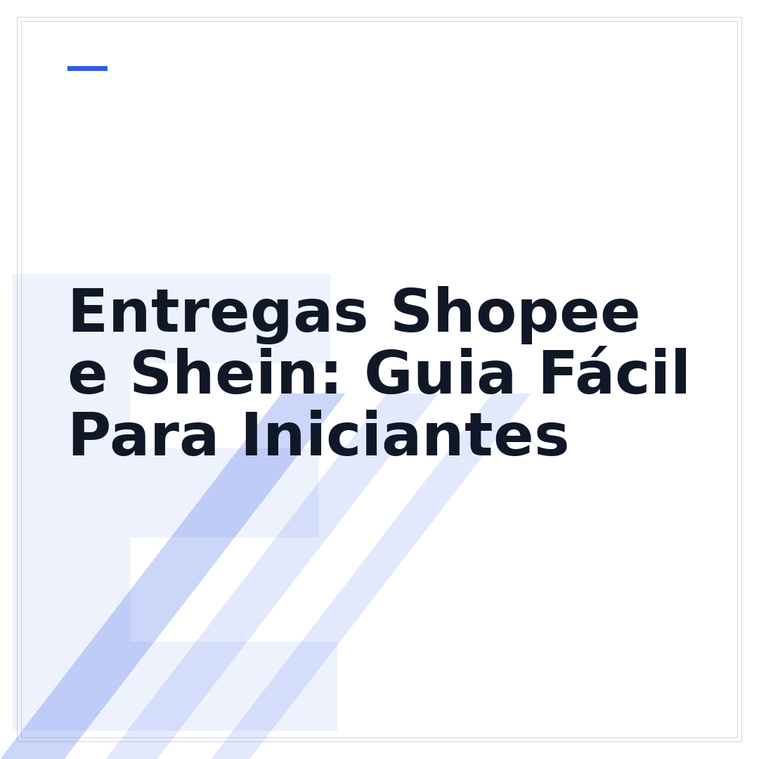 Entregas Shopee e Shein: Guia Fácil Para Iniciantes