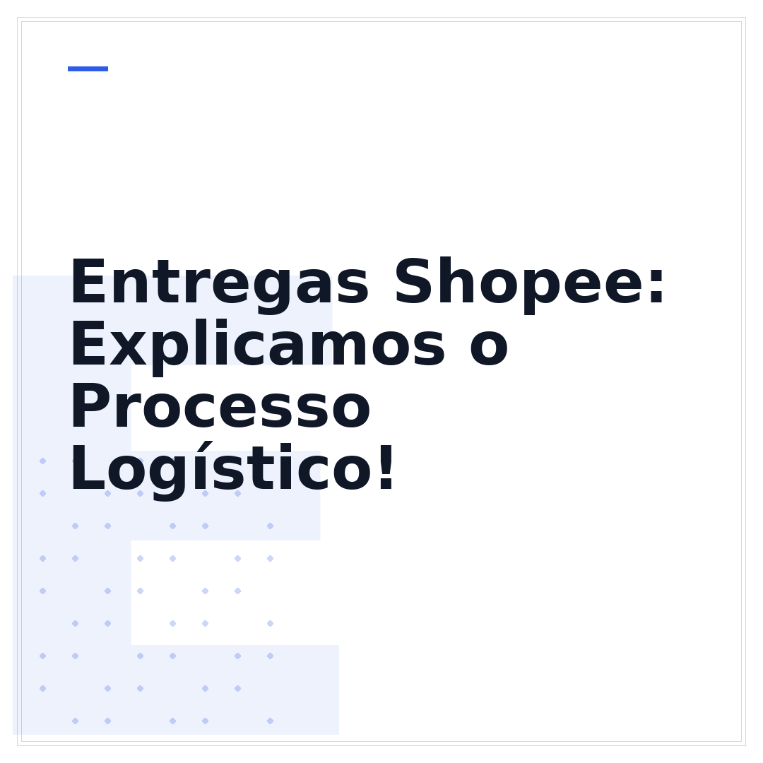 Entregas Shopee: Explicamos o Processo Logístico!