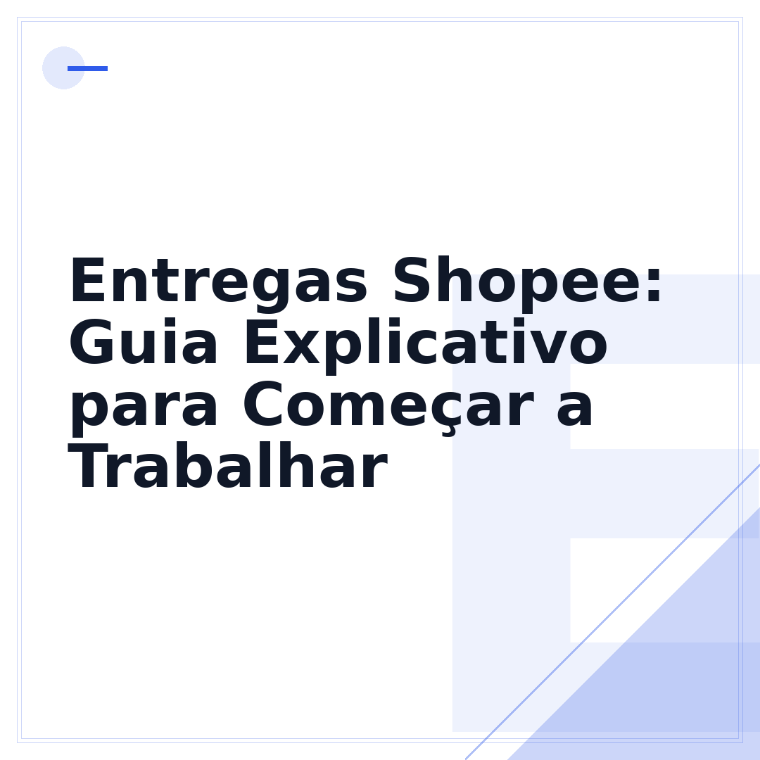Entregas Shopee: Guia Explicativo para Começar a Trabalhar