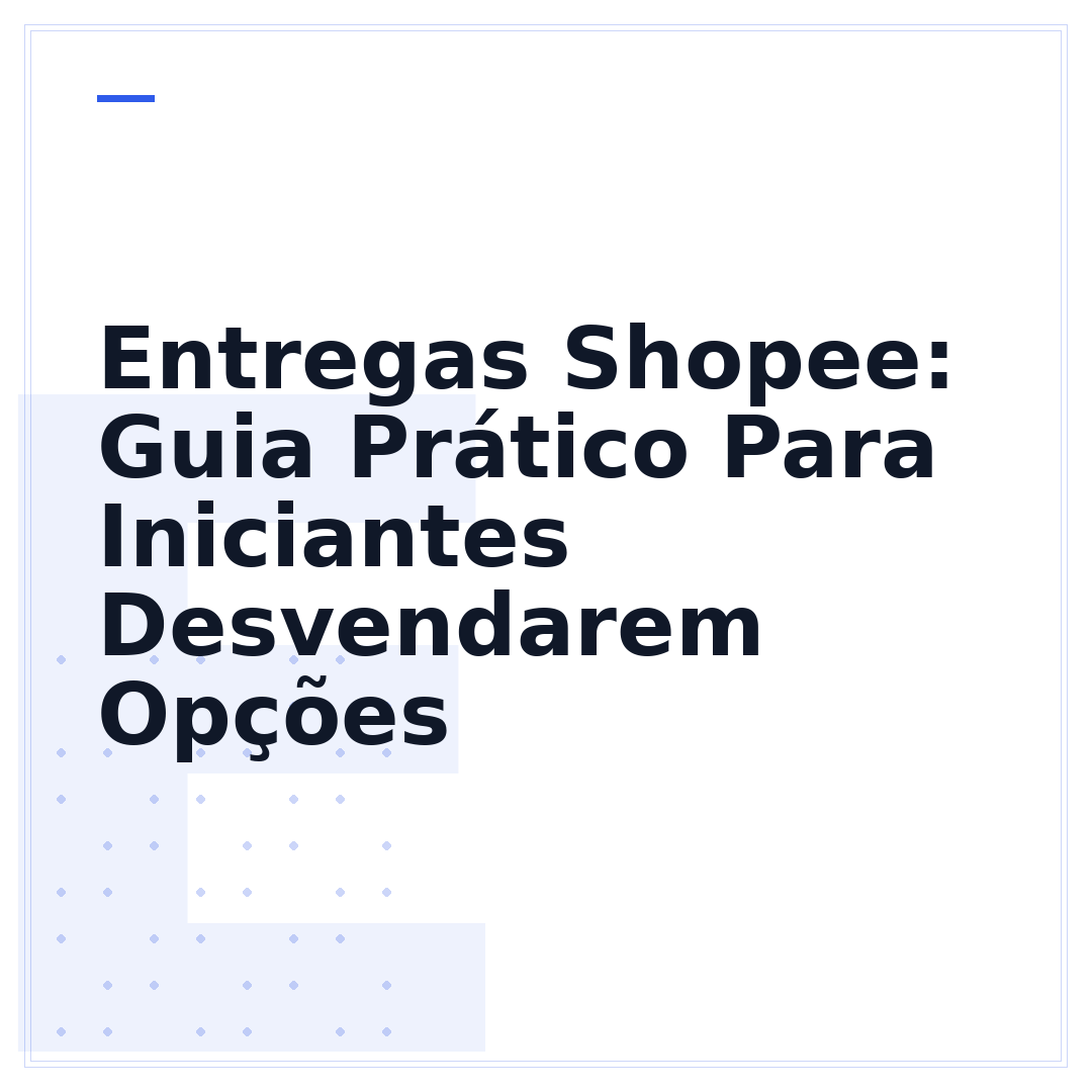 Entregas Shopee: Guia Prático Para Iniciantes Desvendarem Opções