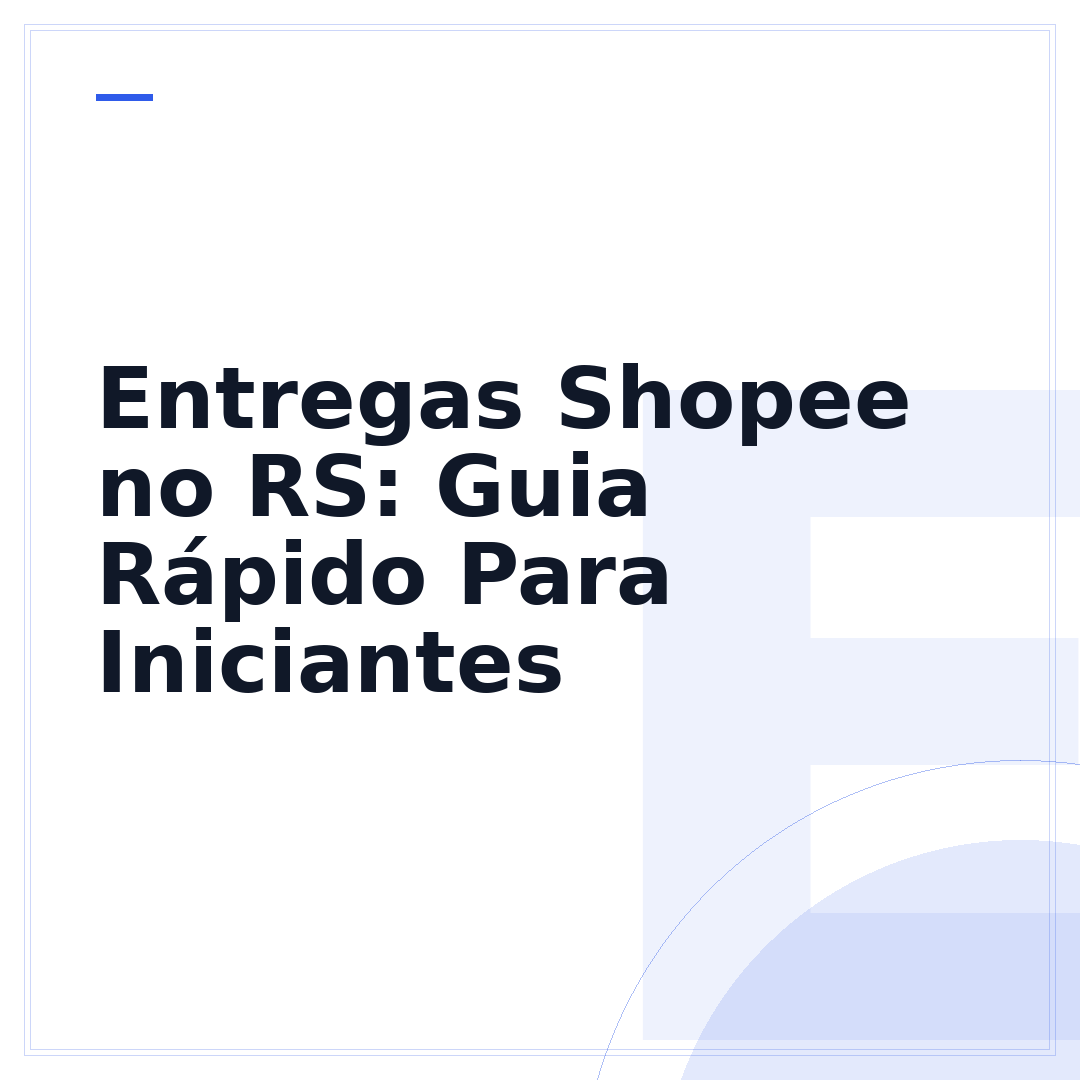 Entregas Shopee no RS: Guia Rápido Para Iniciantes