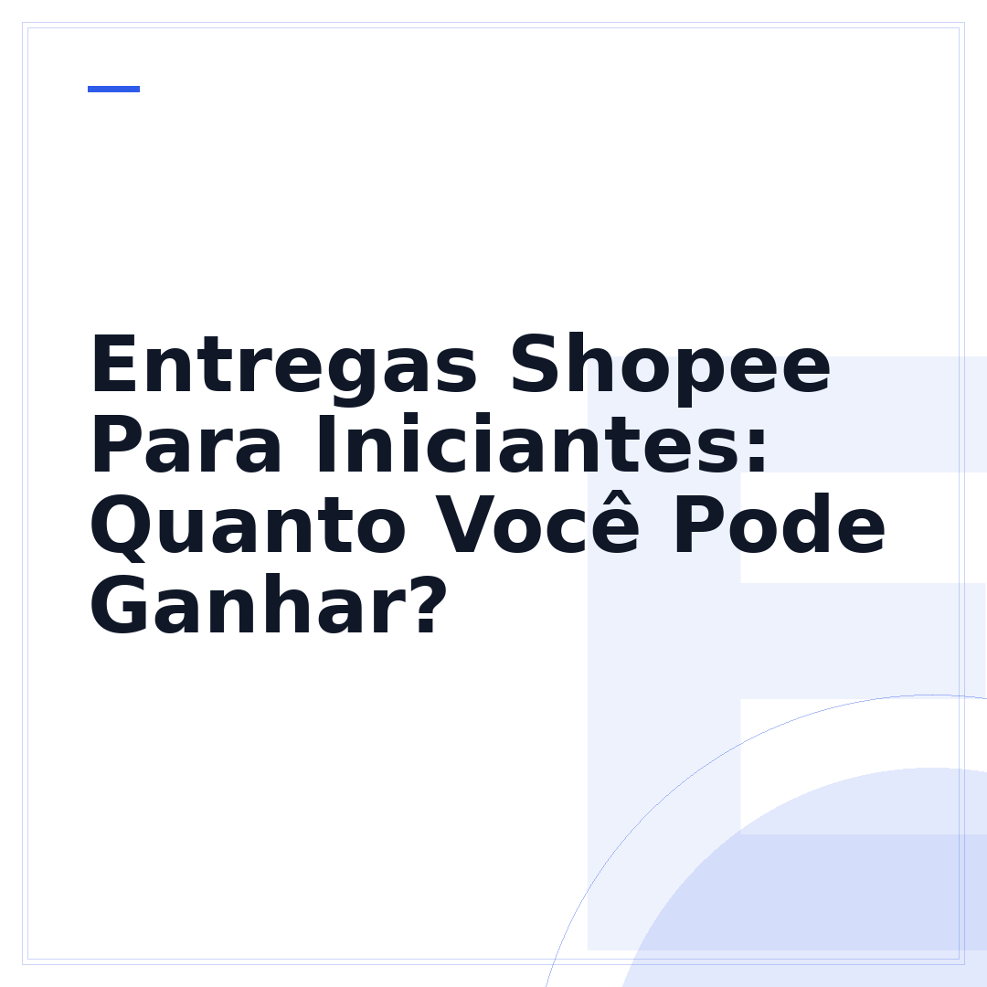 Entregas Shopee Para Iniciantes: Quanto Você Pode Ganhar?