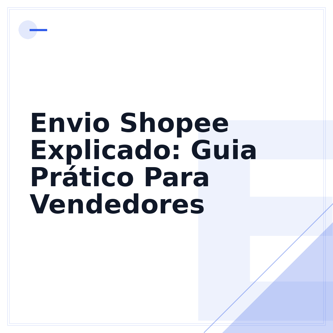 Envio Shopee Explicado: Guia Prático Para Vendedores