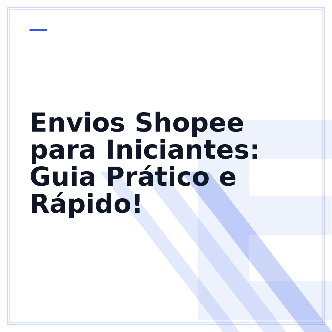 Envios Shopee para Iniciantes: Guia Prático e Rápido!