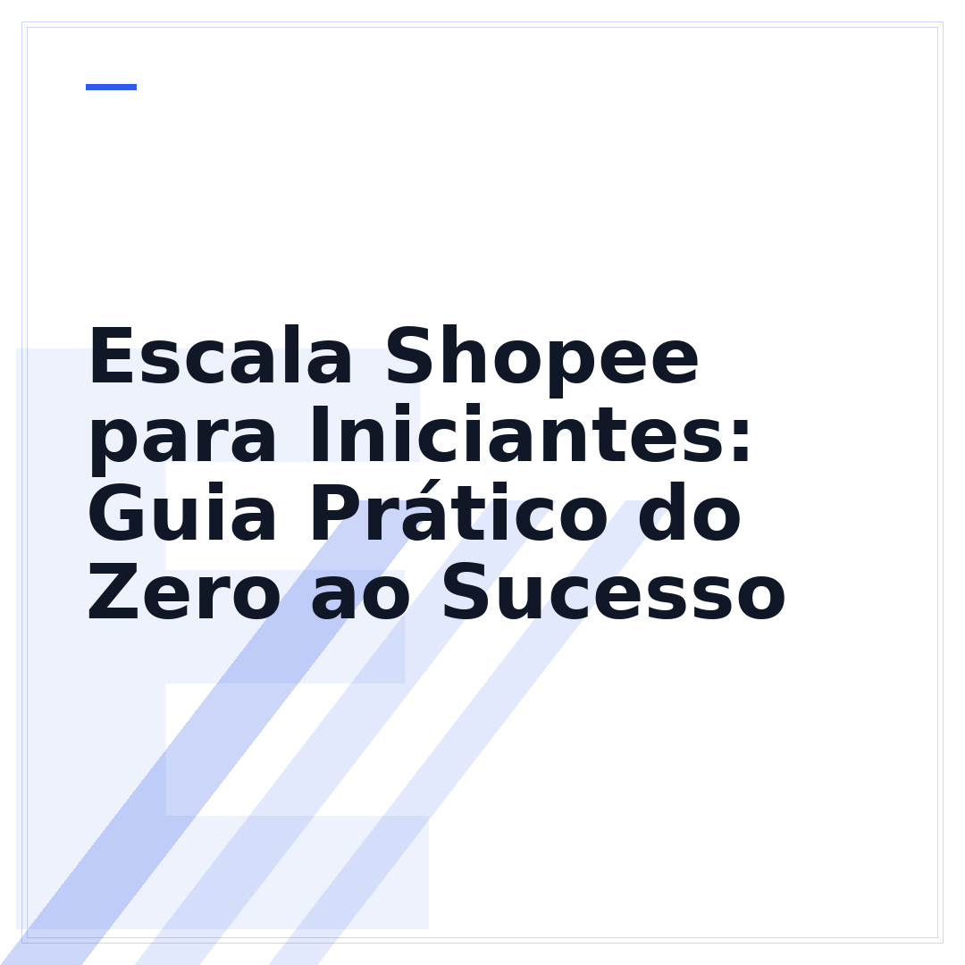 Escala Shopee para Iniciantes: Guia Prático do Zero ao Sucesso
