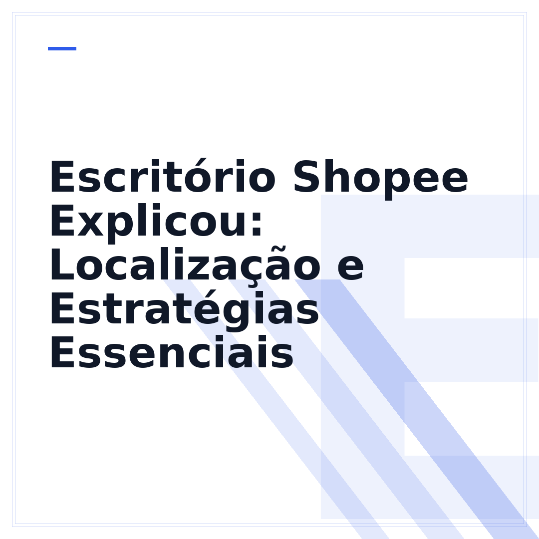 Escritório Shopee Explicou: Localização e Estratégias Essenciais