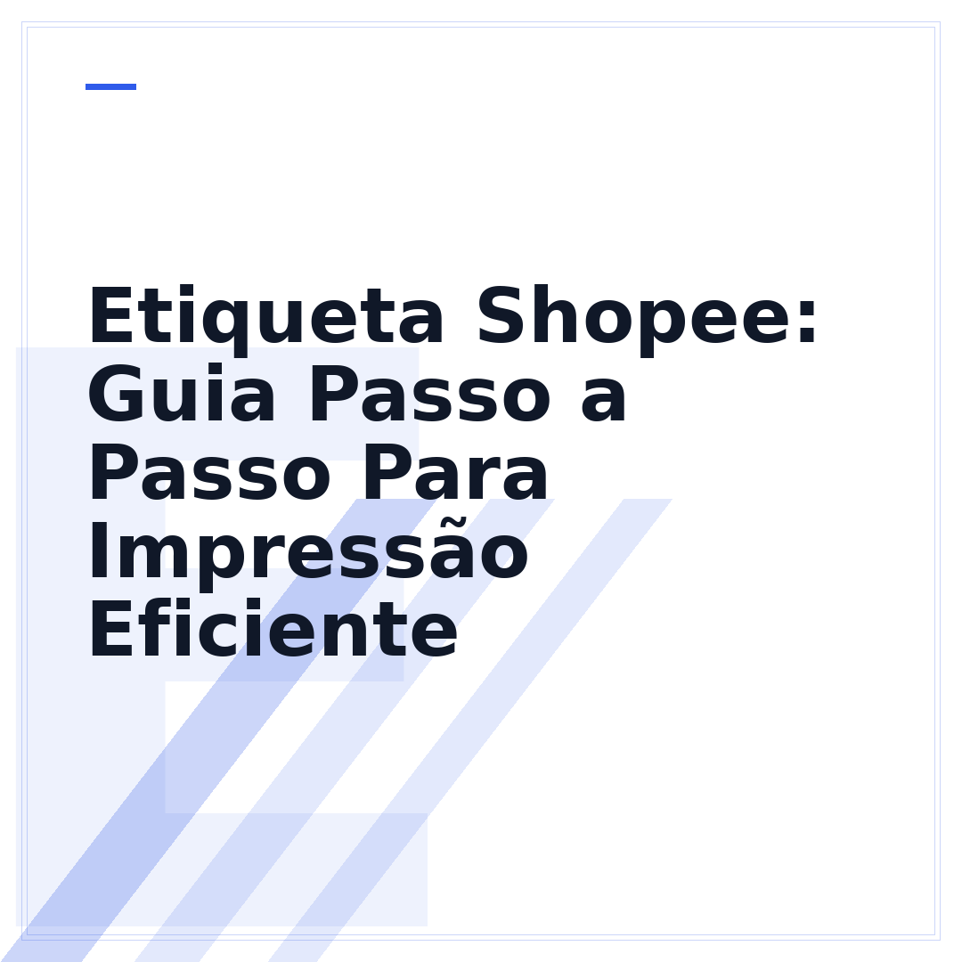 Etiqueta Shopee: Guia Passo a Passo Para Impressão Eficiente