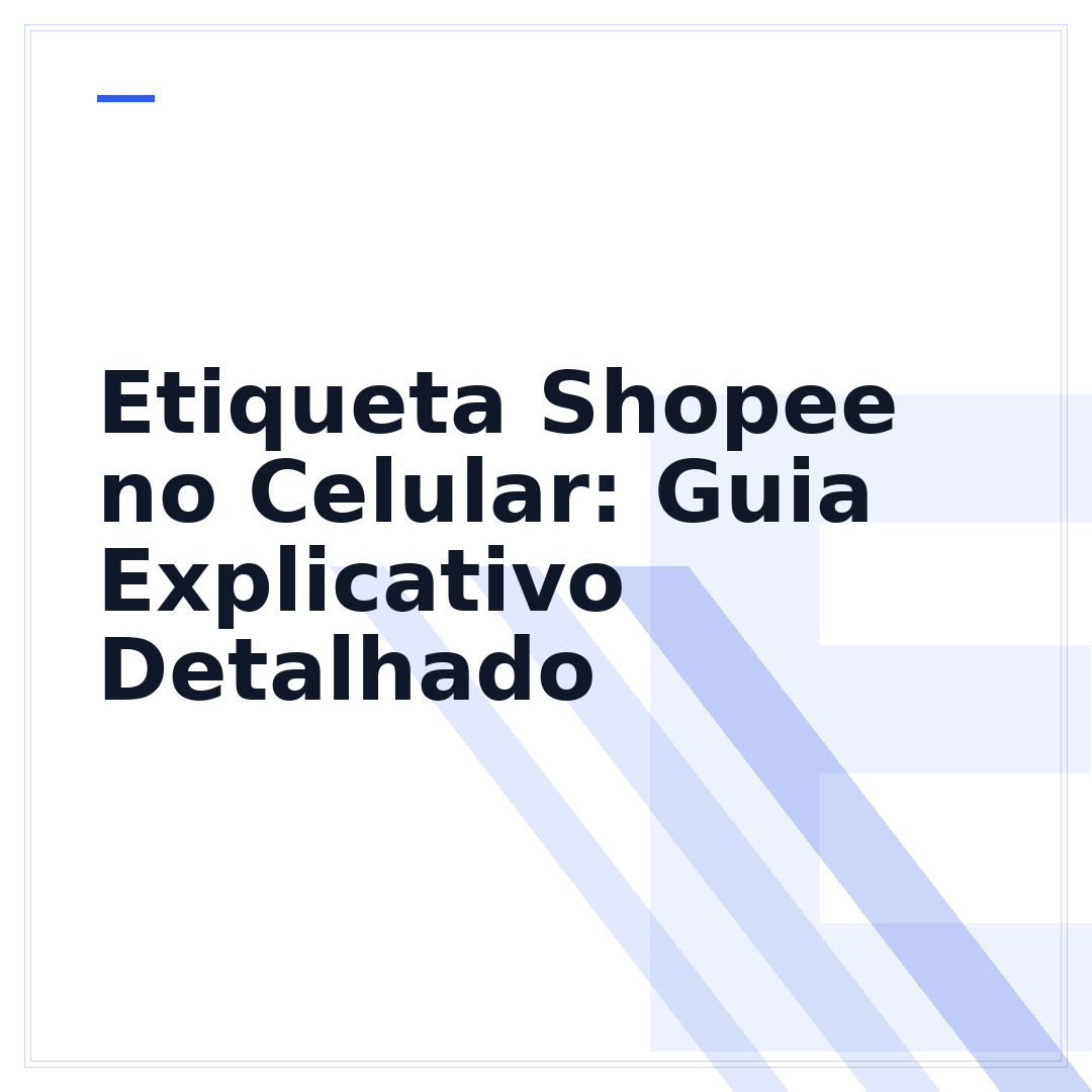Etiqueta Shopee no Celular: Guia Explicativo Detalhado