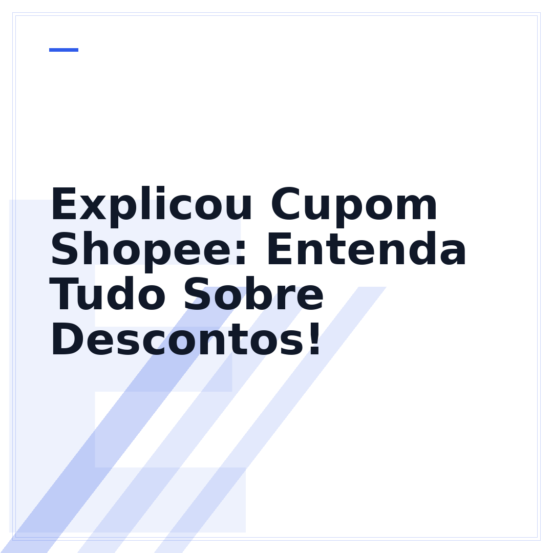 Explicou Cupom Shopee: Entenda Tudo Sobre Descontos!
