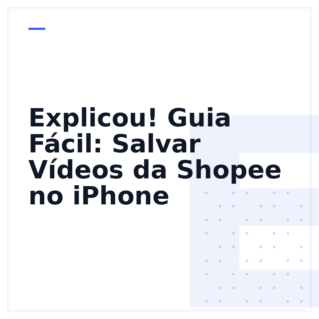 Explicou! Guia Fácil: Salvar Vídeos da Shopee no iPhone