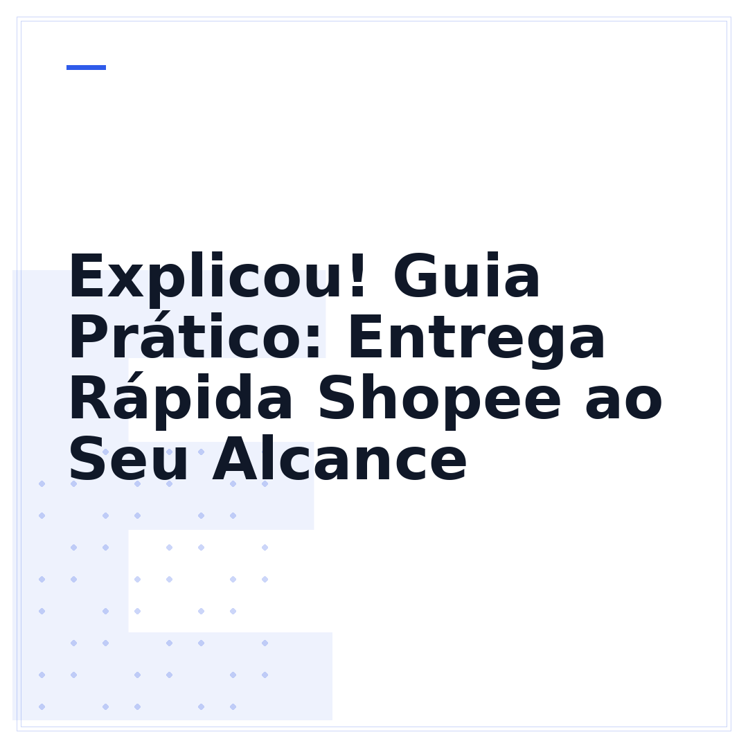 Explicou! Guia Prático: Entrega Rápida Shopee ao Seu Alcance