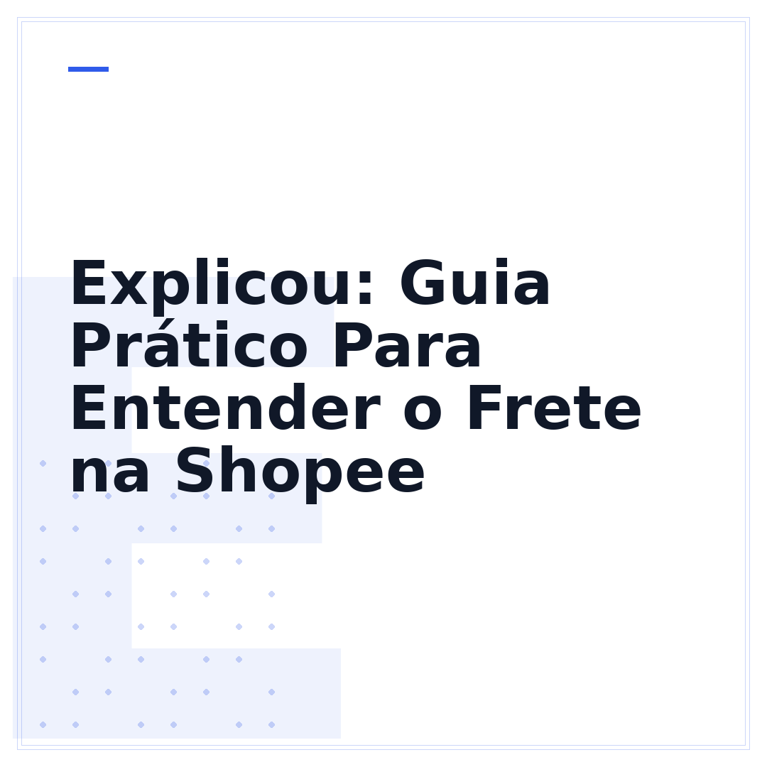 Explicou: Guia Prático Para Entender o Frete na Shopee