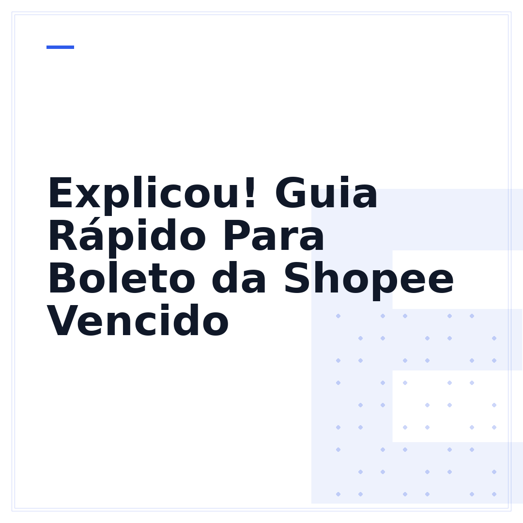 Explicou! Guia Rápido Para Boleto da Shopee Vencido