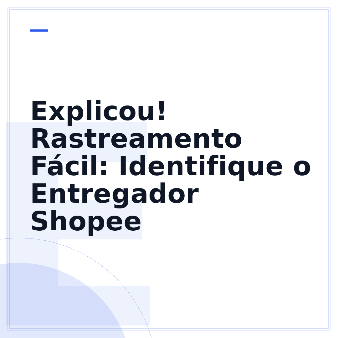 Explicou! Rastreamento Fácil: Identifique o Entregador Shopee