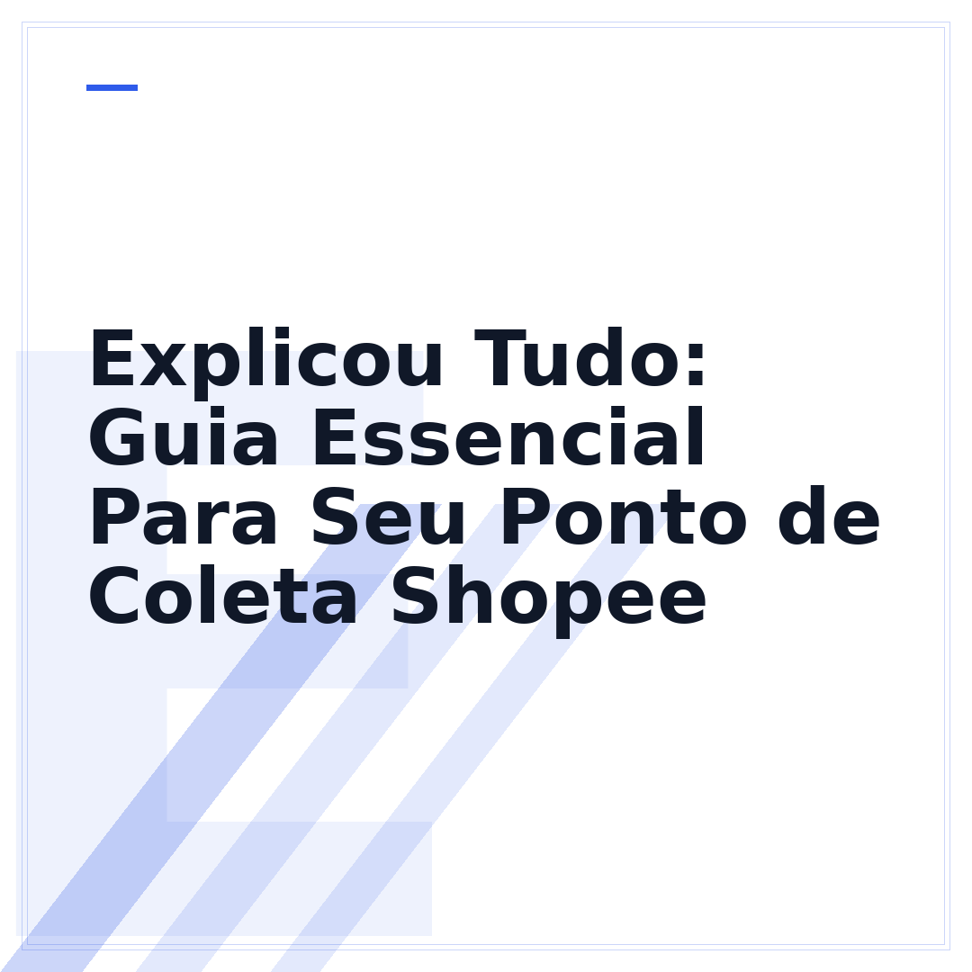 Explicou Tudo: Guia Essencial Para Seu Ponto de Coleta Shopee
