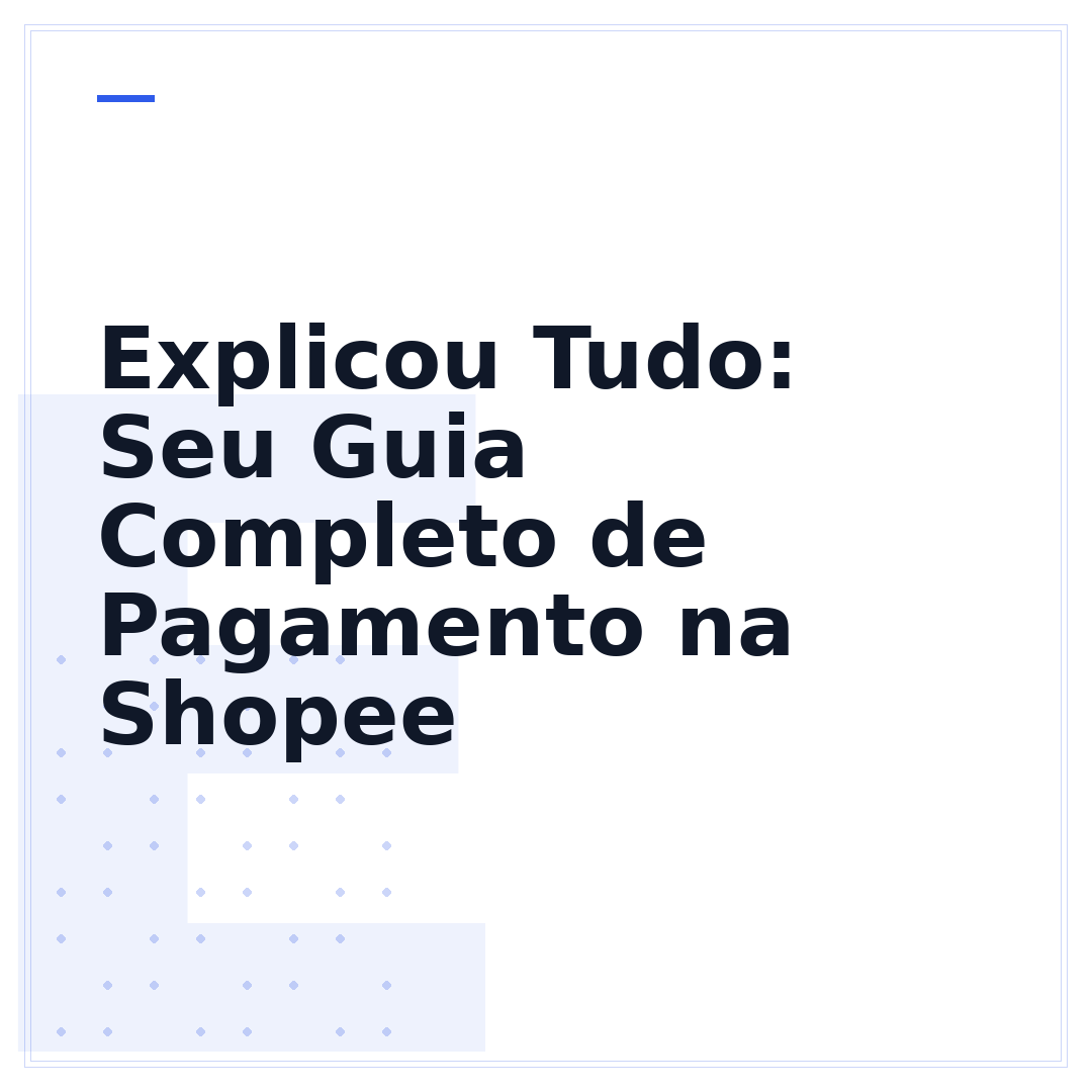 Explicou Tudo: Seu Guia Completo de Pagamento na Shopee
