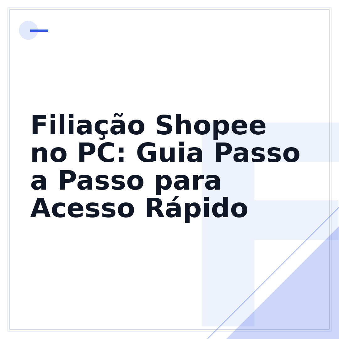 Filiação Shopee no PC: Guia Passo a Passo para Acesso Rápido