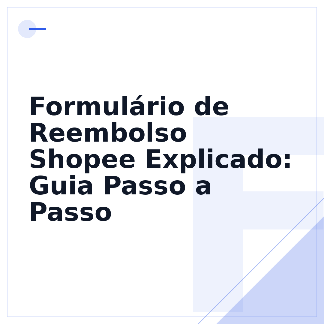 Formulário de Reembolso Shopee Explicado: Guia Passo a Passo