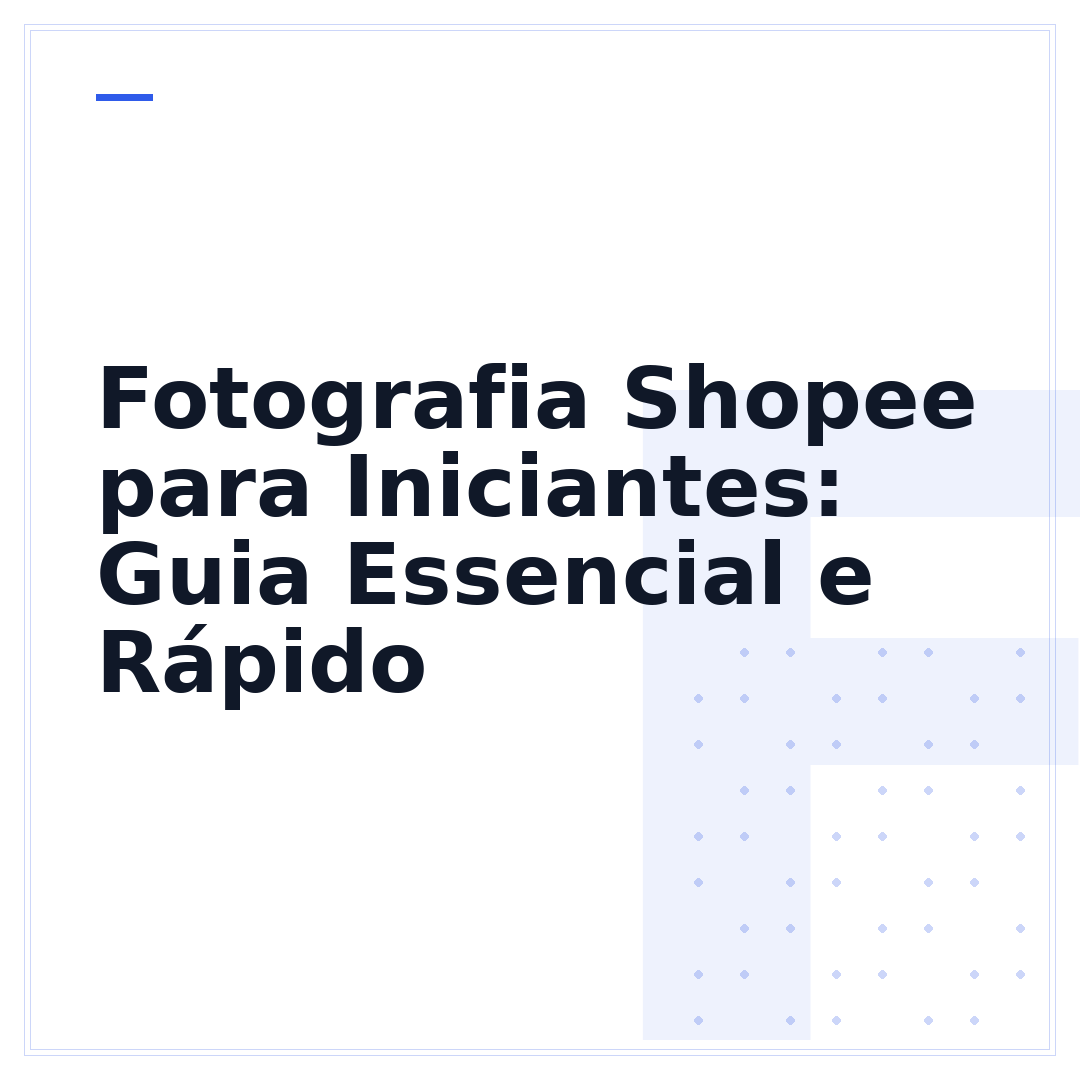 Fotografia Shopee para Iniciantes: Guia Essencial e Rápido