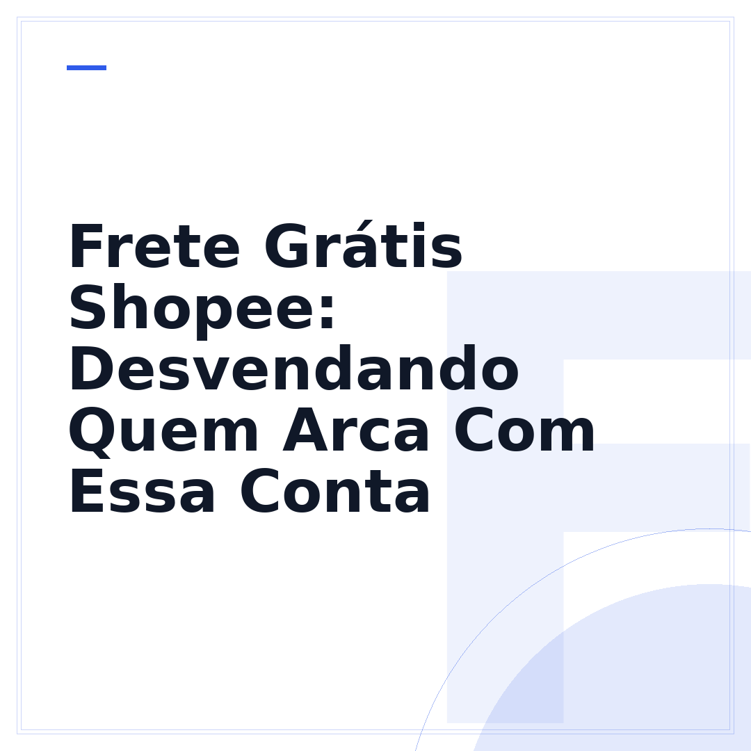 Frete Grátis Shopee: Desvendando Quem Arca Com Essa Conta