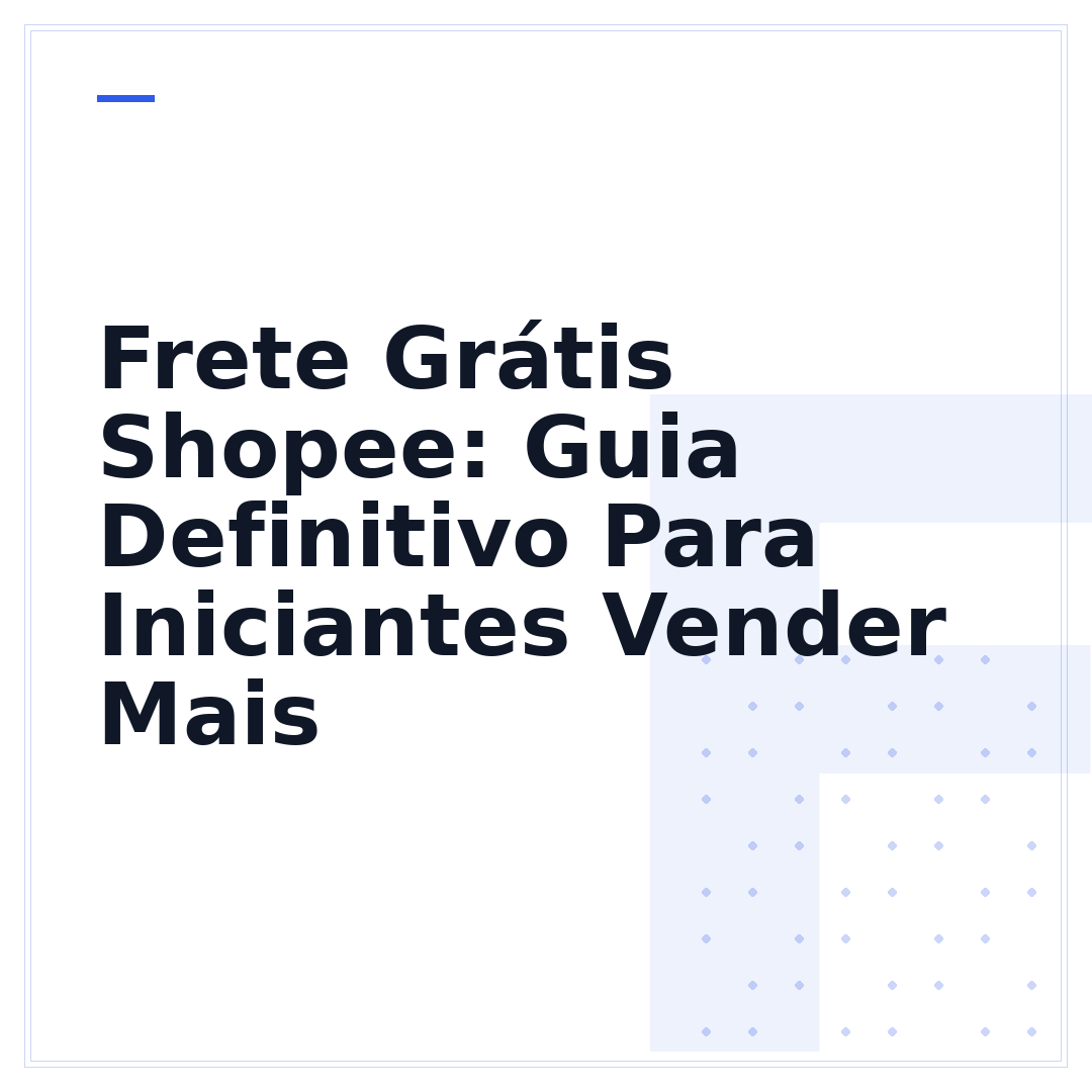 Frete Grátis Shopee: Guia Definitivo Para Iniciantes Vender Mais