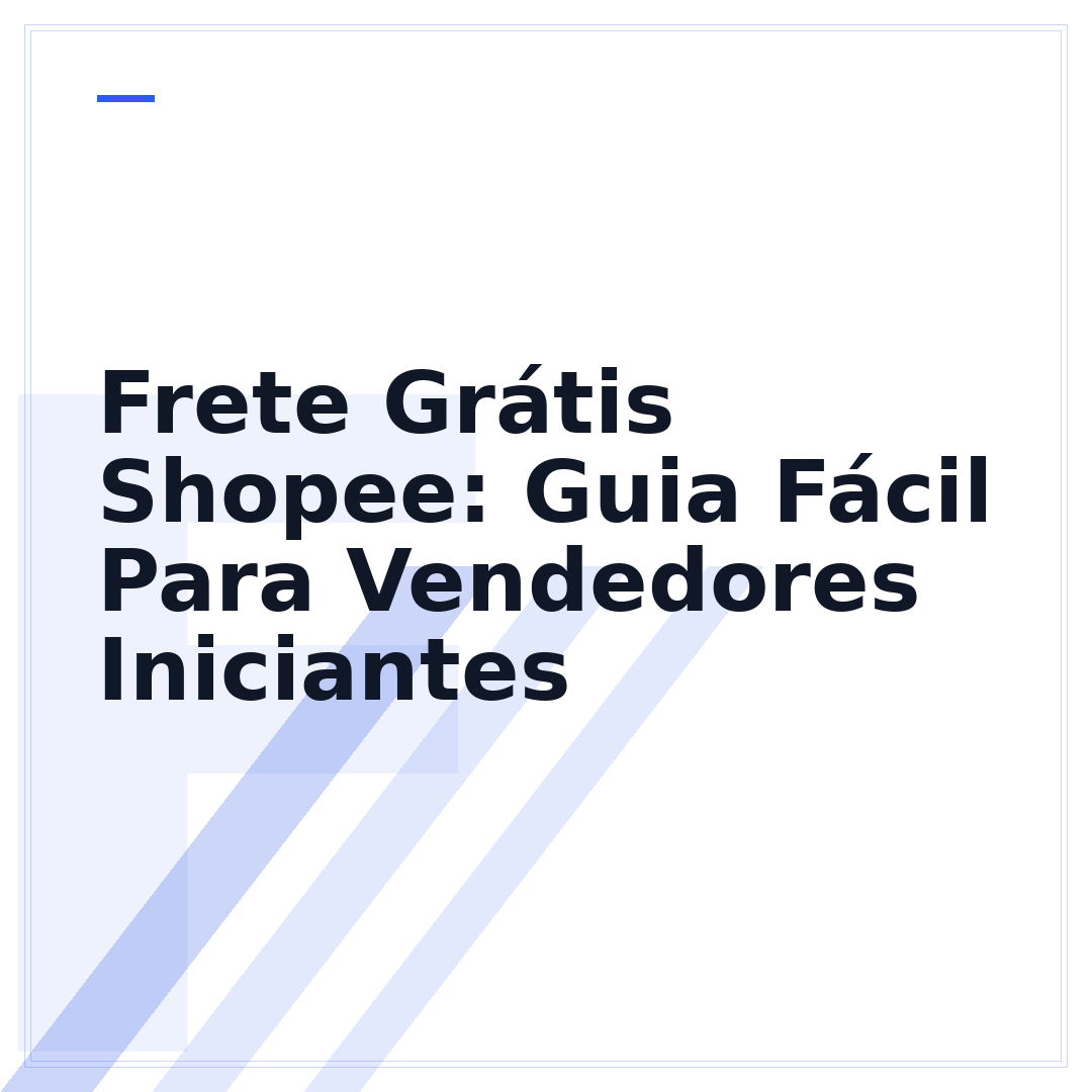 Frete Grátis Shopee: Guia Fácil Para Vendedores Iniciantes