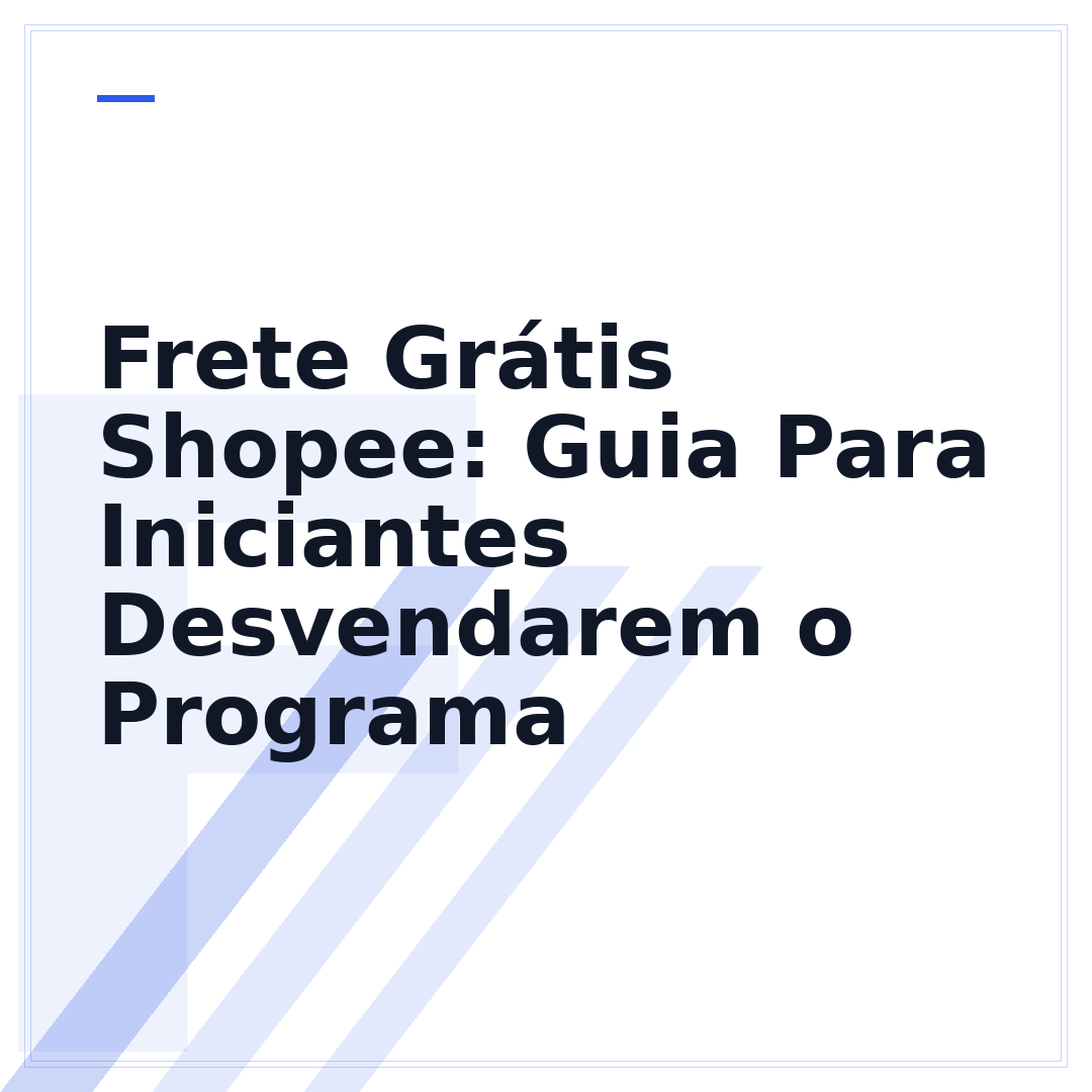Frete Grátis Shopee: Guia Para Iniciantes Desvendarem o Programa
