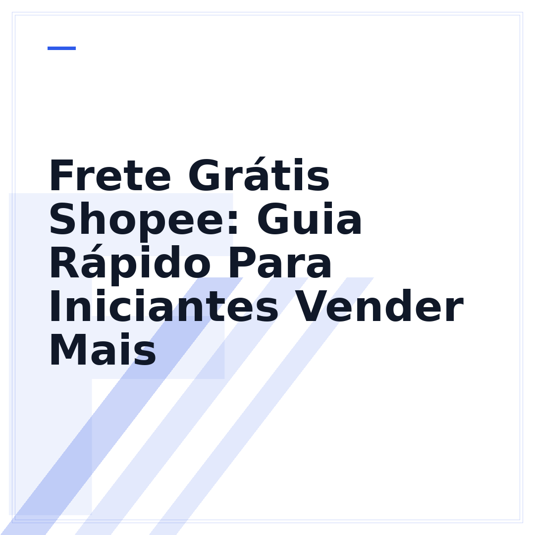 Frete Grátis Shopee: Guia Rápido Para Iniciantes Vender Mais