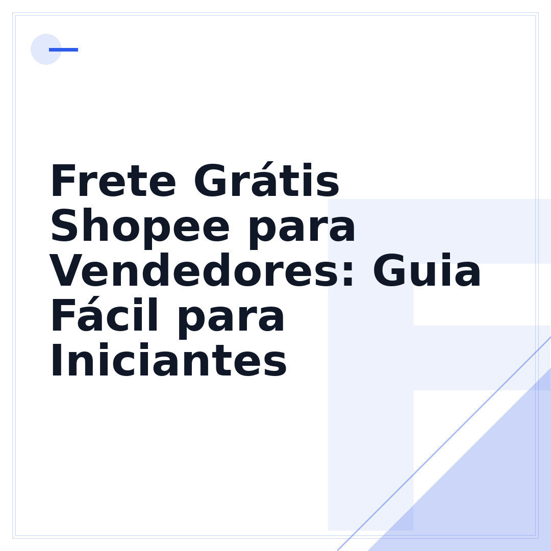 Frete Grátis Shopee para Vendedores: Guia Fácil para Iniciantes
