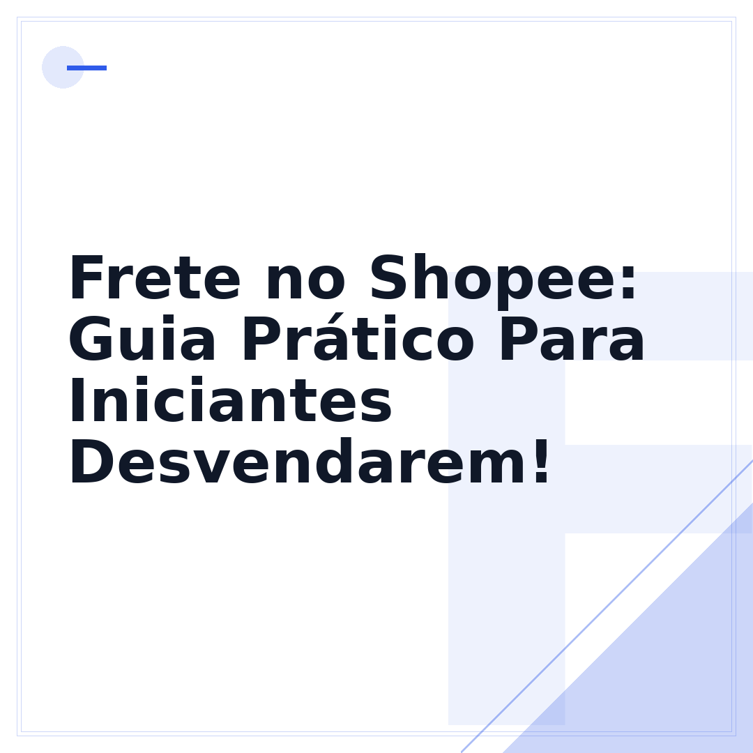 Frete no Shopee: Guia Prático Para Iniciantes Desvendarem!