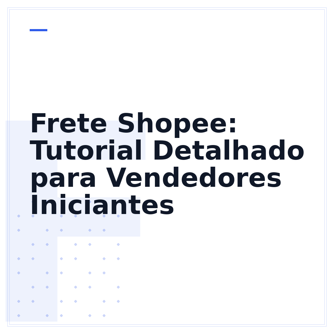 Frete Shopee: Tutorial Detalhado para Vendedores Iniciantes