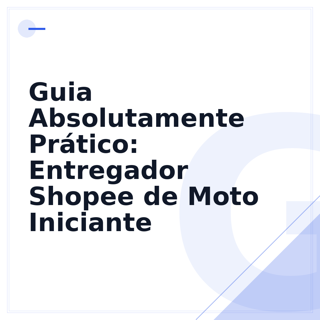 Guia Absolutamente Prático: Entregador Shopee de Moto Iniciante